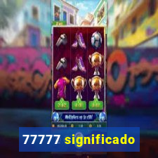 77777 significado